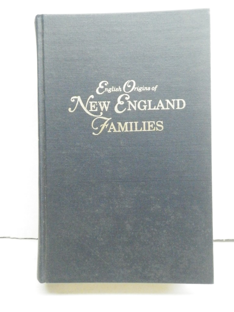 English Origins of New England Families, Second Series, Volume One