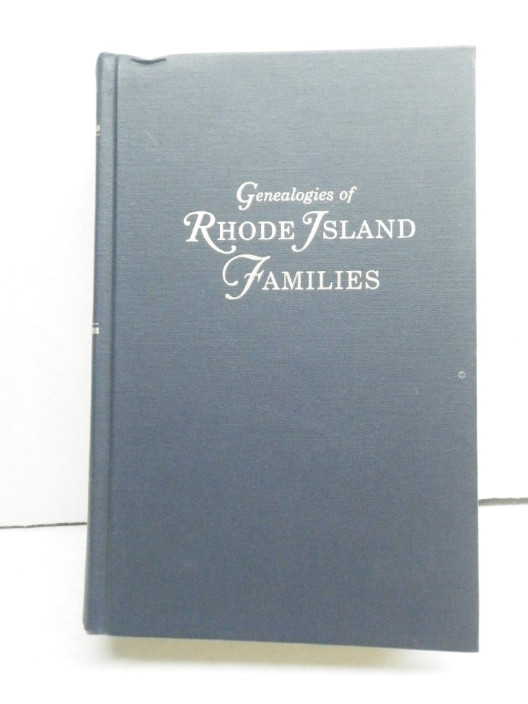 Genealogies of Rhode Island Families (Volume I  Alden - Mowry)