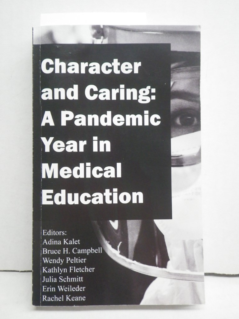 Character and Caring: A Pandemic Year in Medical Education