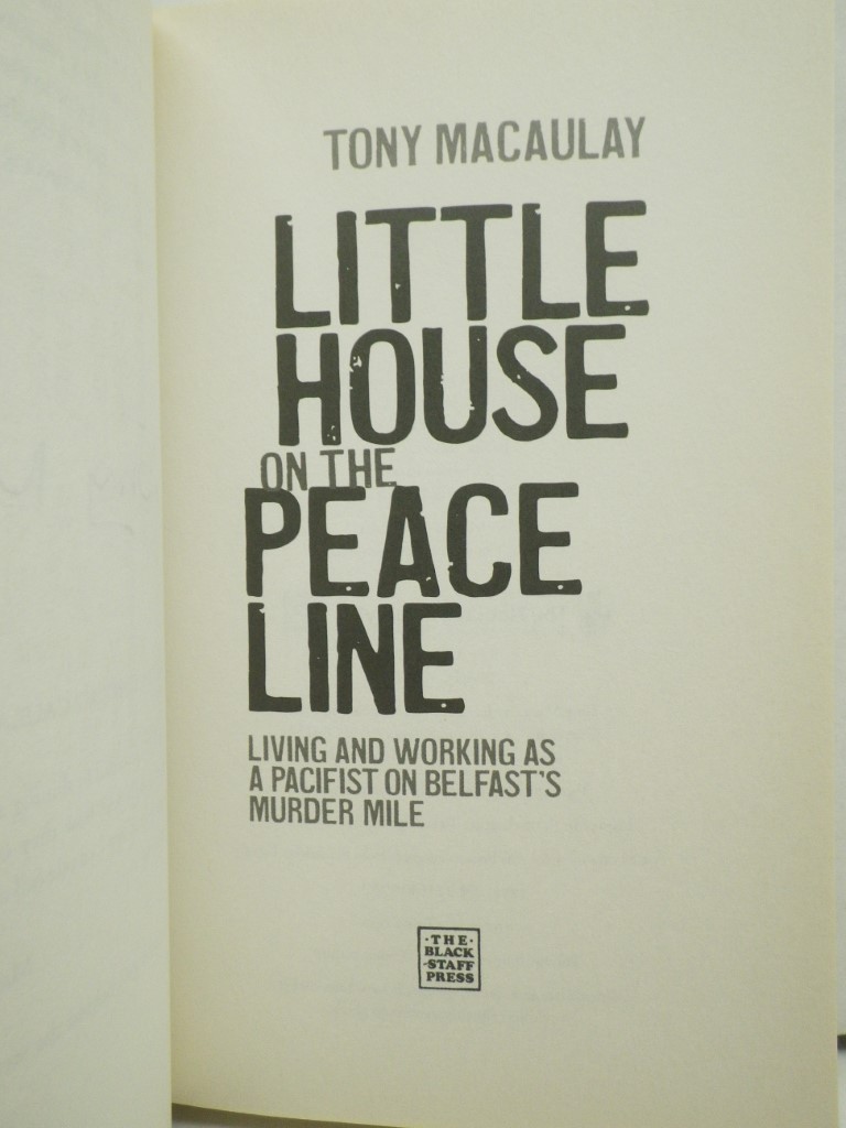 Image 2 of Signed, Little House on the Peace Line: Living and Working as a Pacifist on Belf