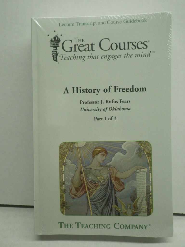 A HISTORY OF FREEDOM, Lecture Transcript and Course Guidebook, 3 PB