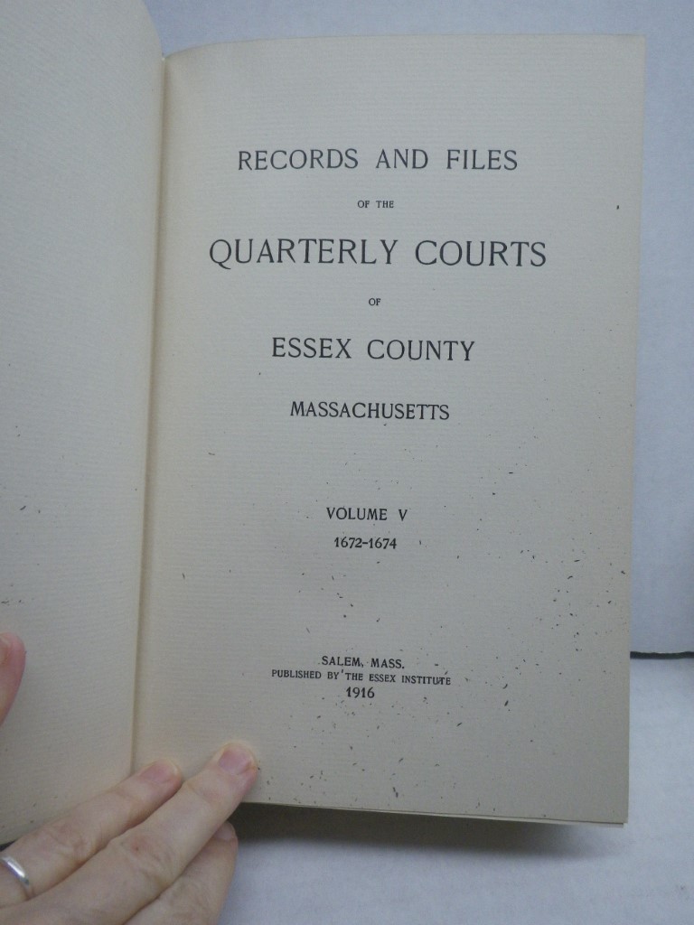 Image 1 of Records and Files of the Quarterly Courts of Essex County, Massachusetts (Volume