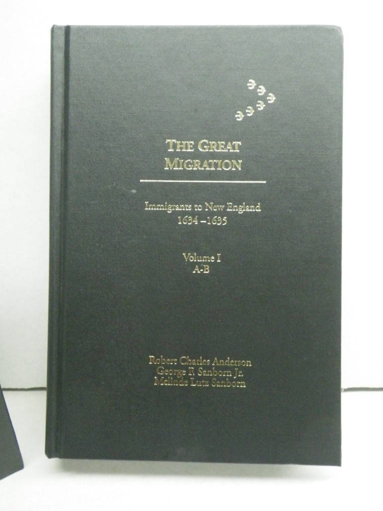 Image 1 of THE GREAT MIGRATION BEGINS: IMMIGRANTS TO NEW ENGLAND, 1634-1635: VOL. I: A - B 