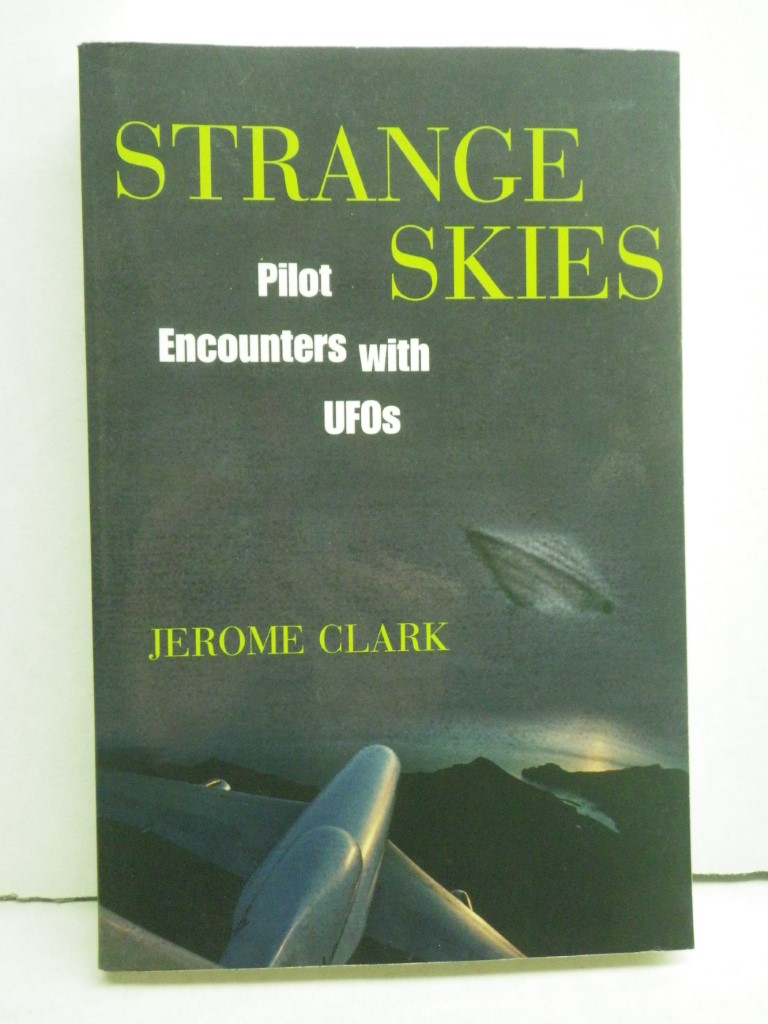 Image 0 of Strange Skies: Pilot Encounters With Ufos