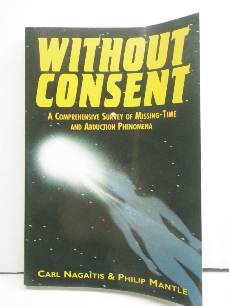 Without Consent: A Comprehensive Survey of Missing-Time and Abduction Phenomena 