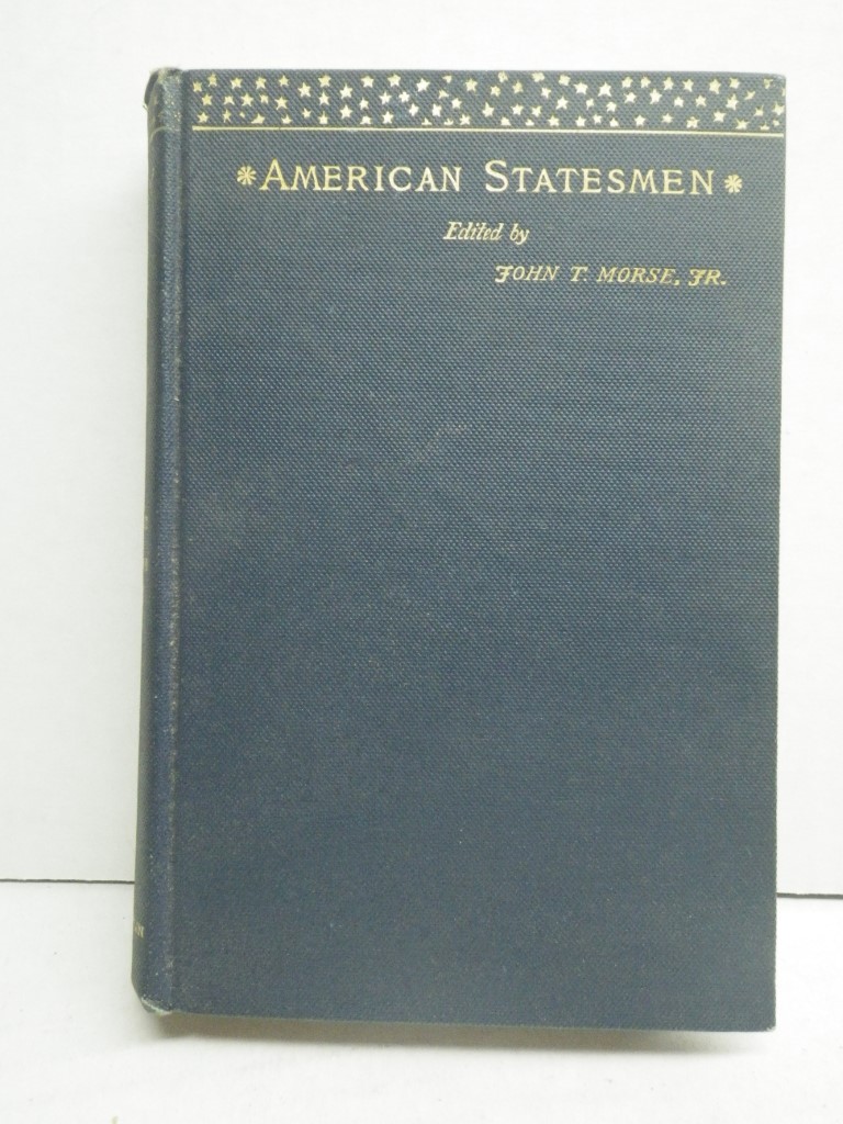 American Statesmen, Henry Clay Volume I only