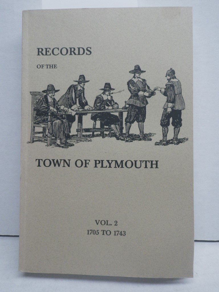 Records of the Town of Plymouth; Volume 2 only