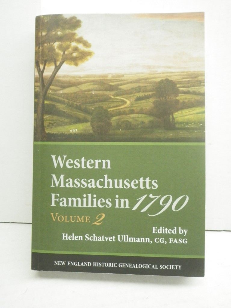 Western Massachusetts Families in 1790, Volume 2 [Paperback] Helen Schatvet Ullm