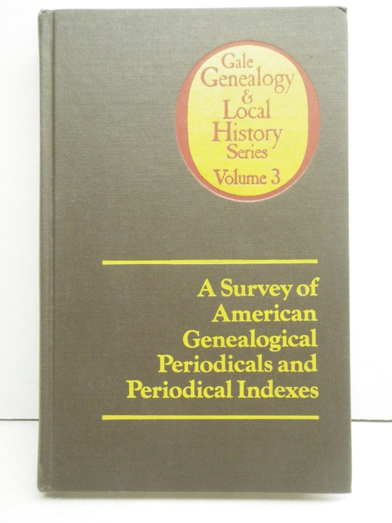 Survey of American Genealogical Periodicals and Periodical Indexes
