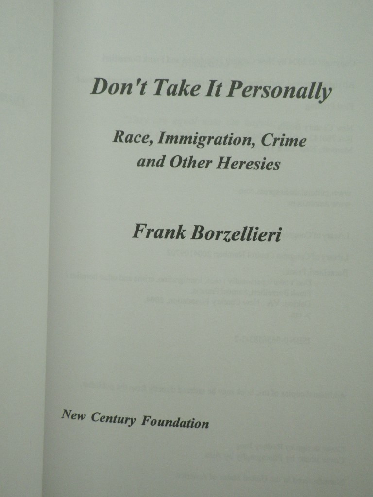 Image 1 of Don't Take It Personally: Race, Immigration, Crime and Other Heresies, signed