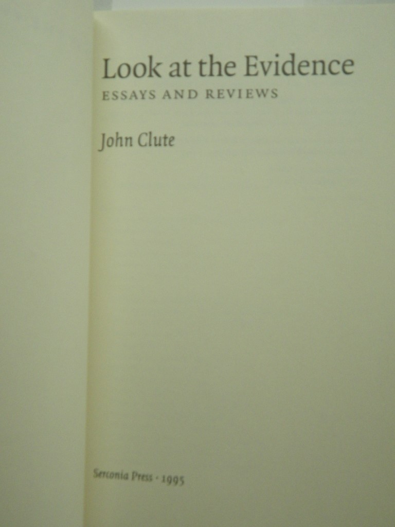 Image 1 of Look at the Evidence: Essays & Reviews