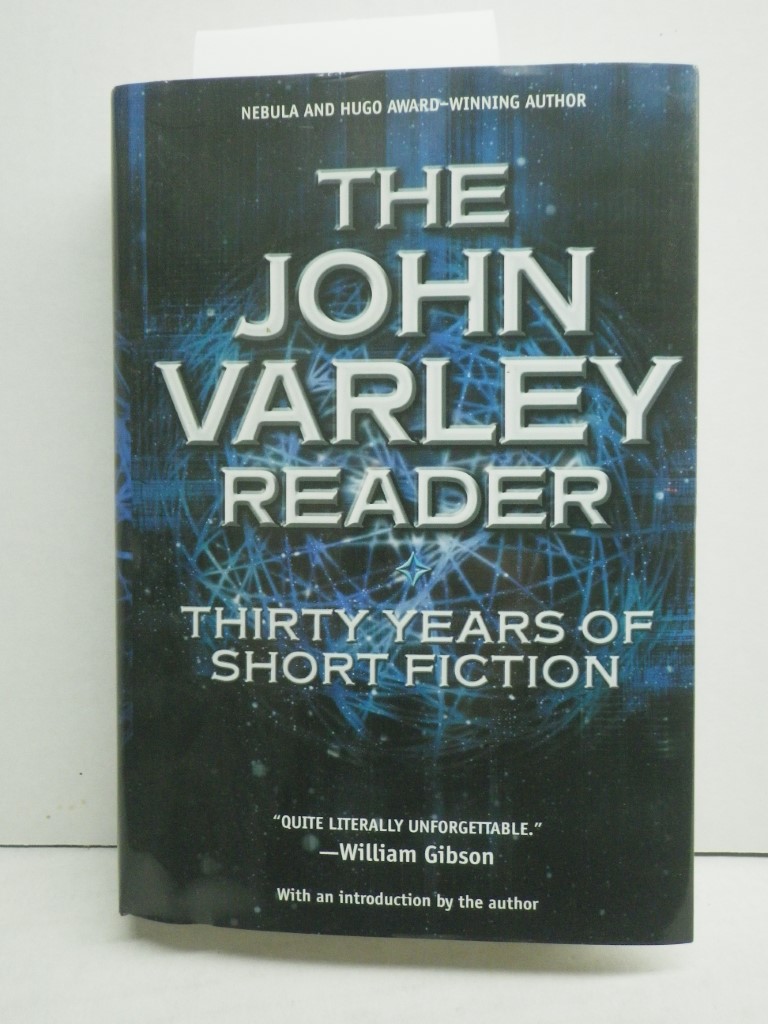 Image 0 of The John Varley Reader: Thirty Years of Short Fiction