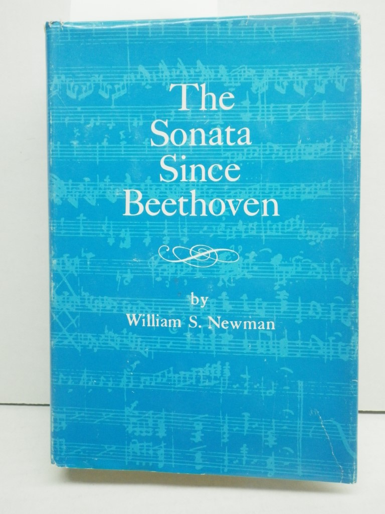 Image 0 of The Sonata Since Beethoven (The Third and Final Volume of A History of the Sonat