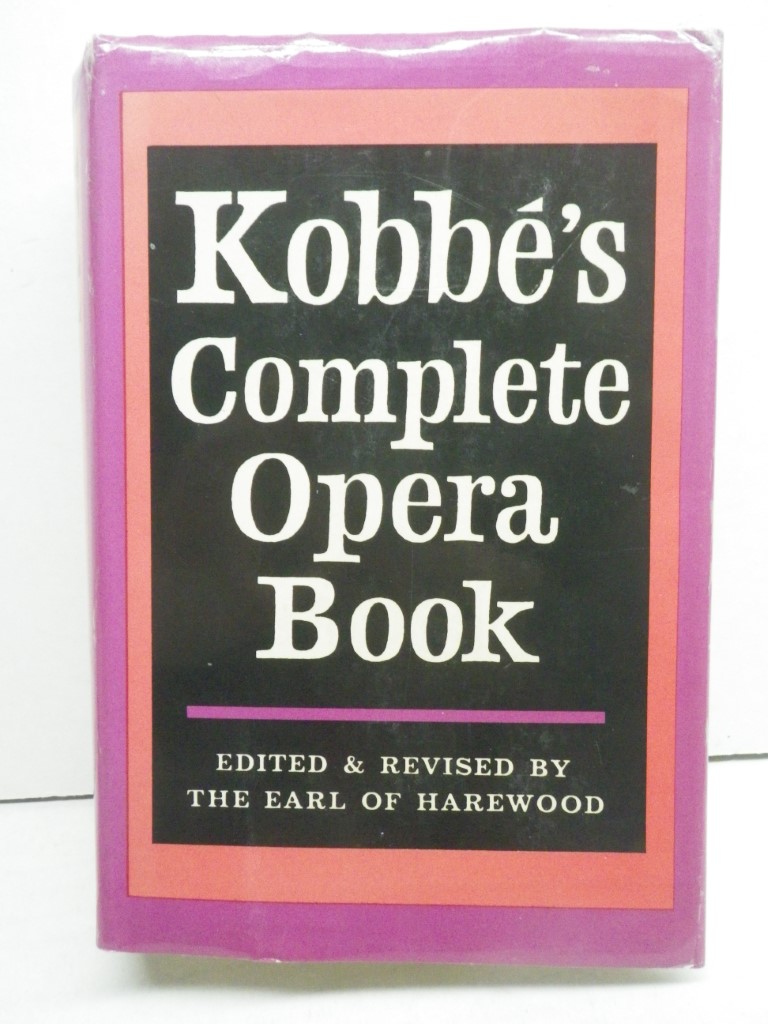 Kobbe's Complete Opera Book