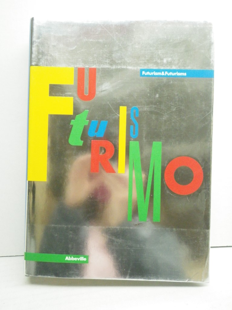 Image 0 of Futurism and Futurisms (English and Italian Edition)