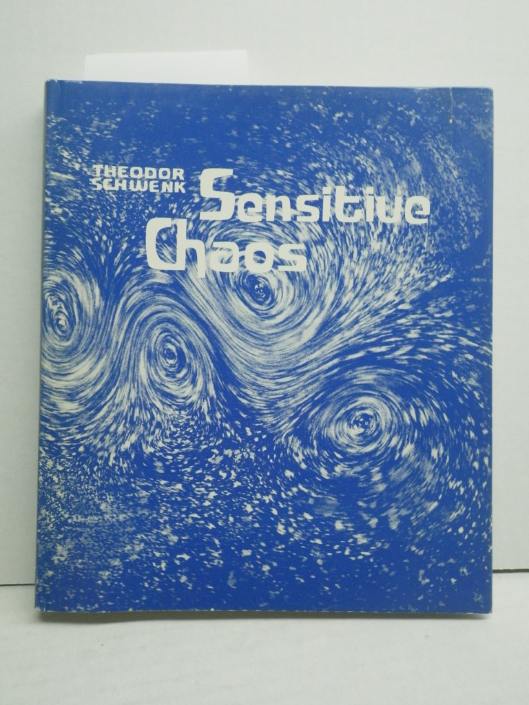 Image 0 of Sensitive Chaos: The Creation of Flowing Forms in Water and Air