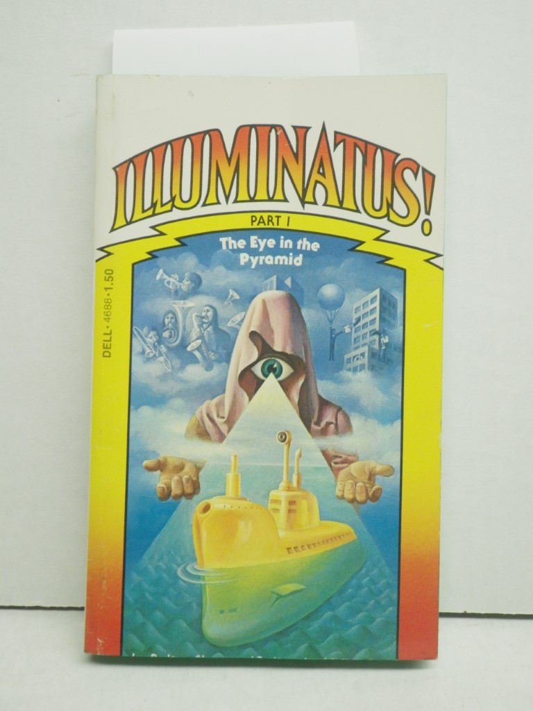 Illuminatus!  The Eye in the Pyramid  (Part I)