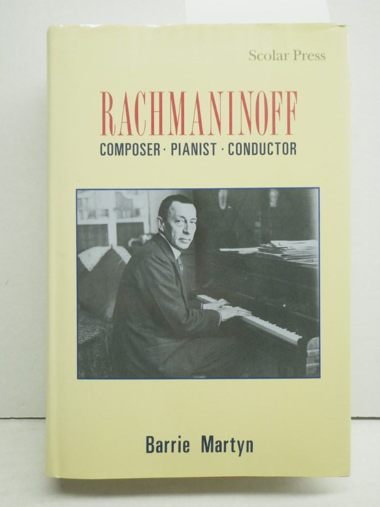 Image 0 of Rachmaninoff: Composer, Pianist, Conductor