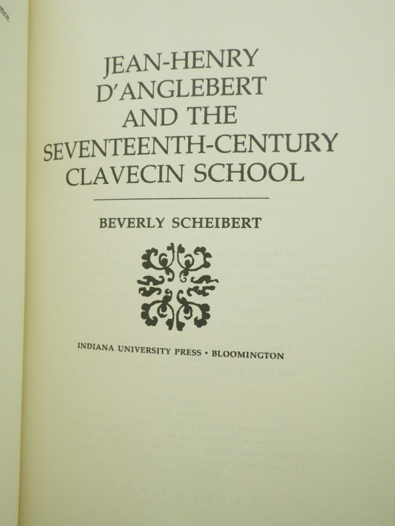 Image 1 of Jean Henry D'Anglebert and the Seventeenth-Century Clavecin School (Music : Scho