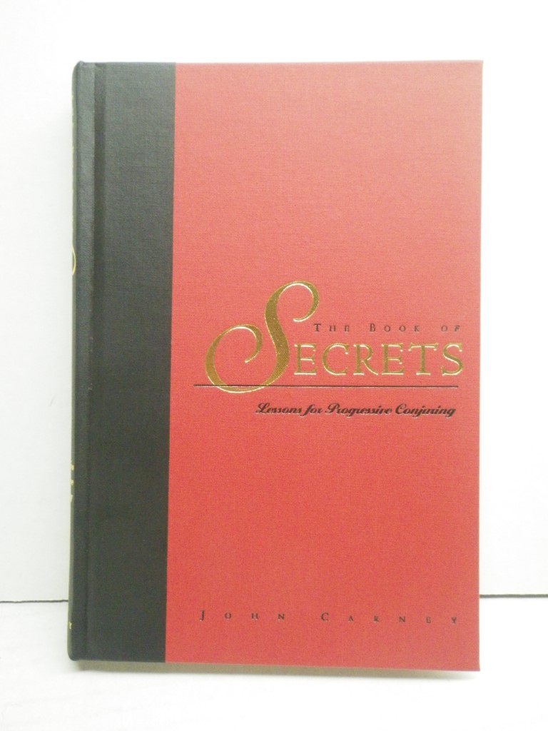 The Book of Secrets: Lessons for Progressive Conjuring