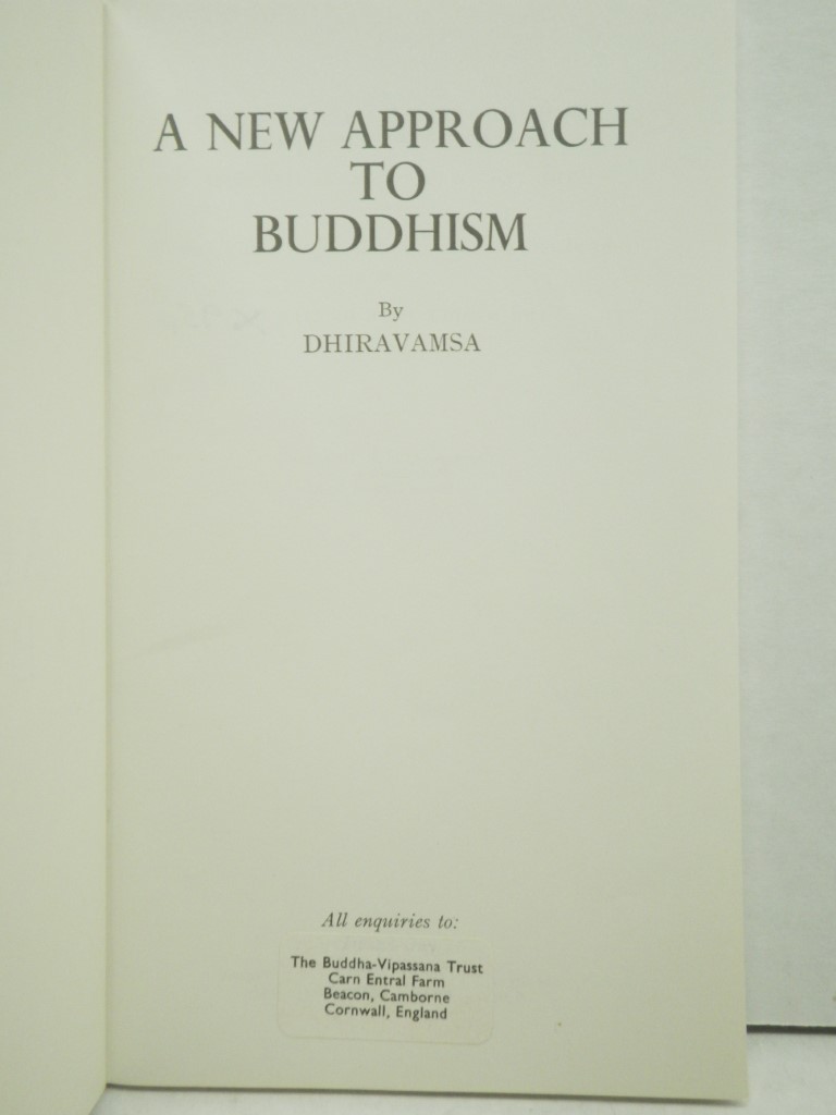 Image 1 of A New Approach to Buddhism:  An Introduction to the Meditative Way of Life.