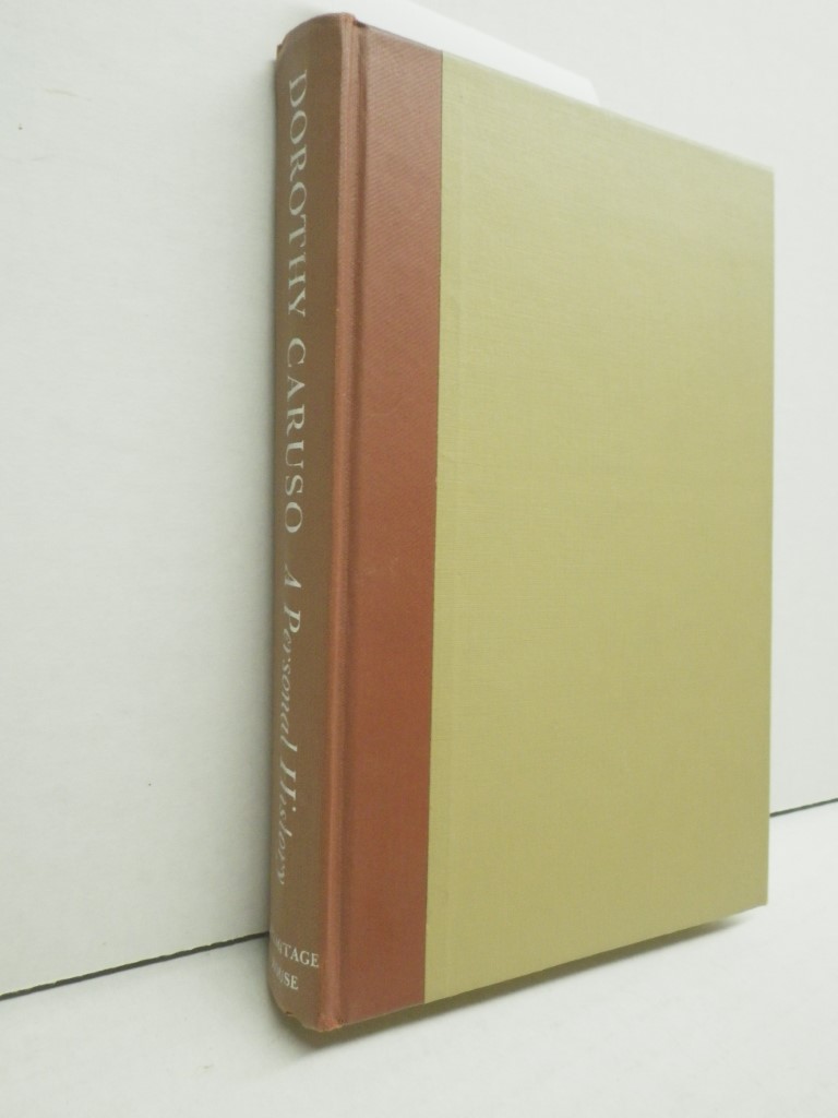 Dorothy Caruso:  A Personal History