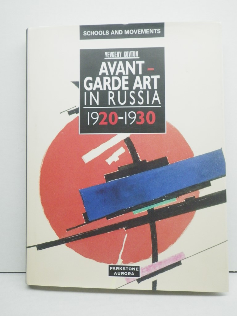 Avant-Garde Art in Russia: 1920-1930