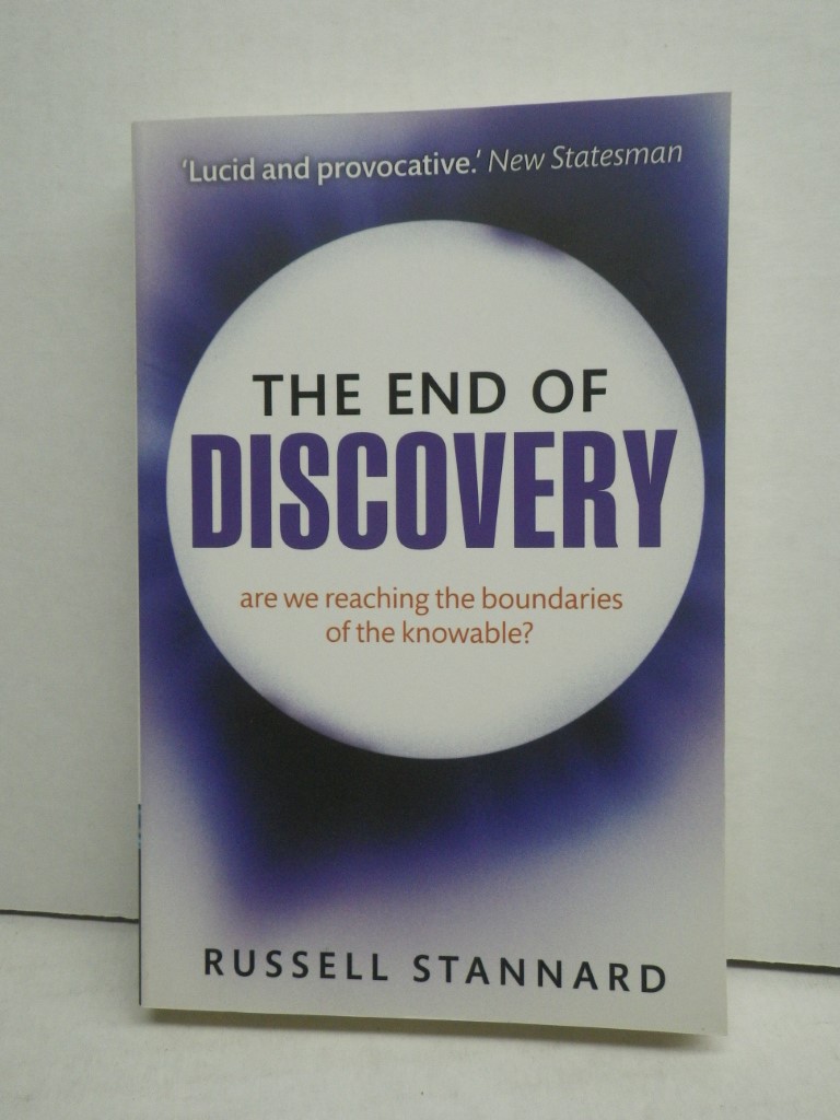 The End of Discovery: Are We Approaching the Boundaries of the Knowable?