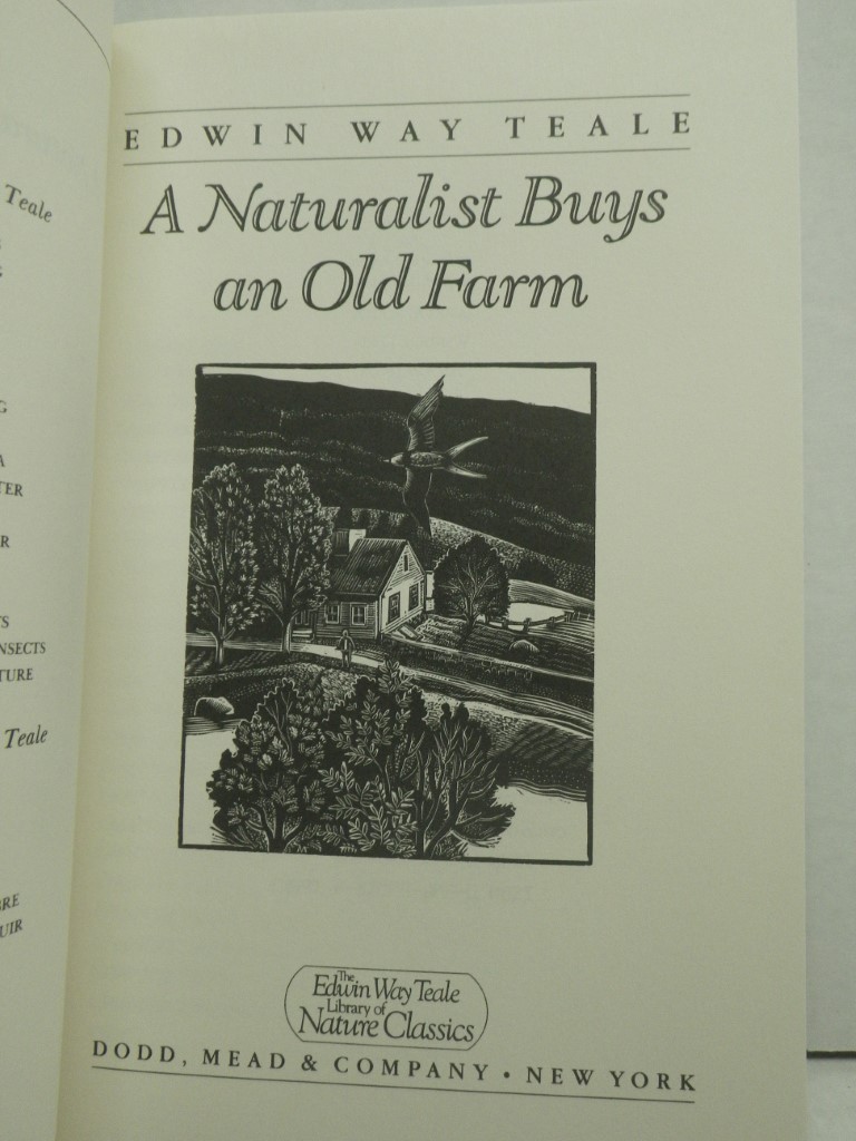 Image 1 of A Naturalist Buys an Old Farm (Edwin Way Teale Library of Nature Classics)