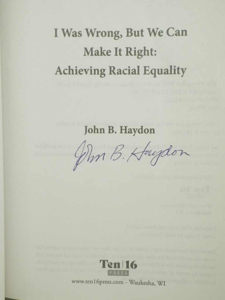 Image 1 of I Was Wrong, But We Can Make It Right: Achieving Racial Equality, Signed
