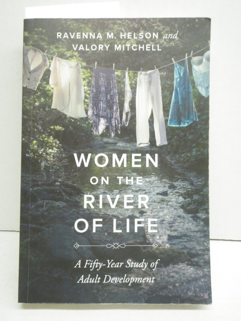 Women on the River of Life: A Fifty-Year Study of Adult Development