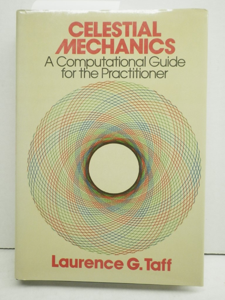 Celestial Mechanics: A Computational Guide for the Practitioner
