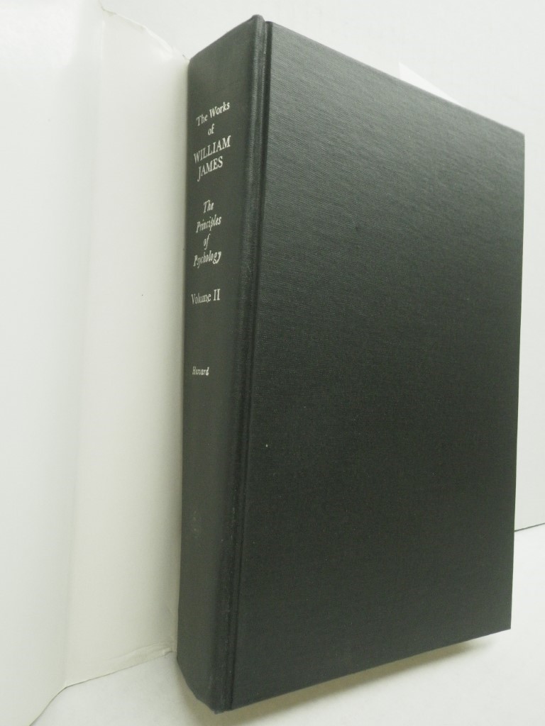 Image 4 of The Works of William James, The Principles of Psychology, Volume II Only