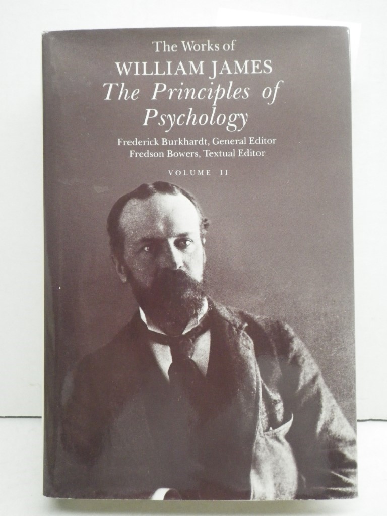 Image 0 of The Works of William James, The Principles of Psychology, Volume II Only