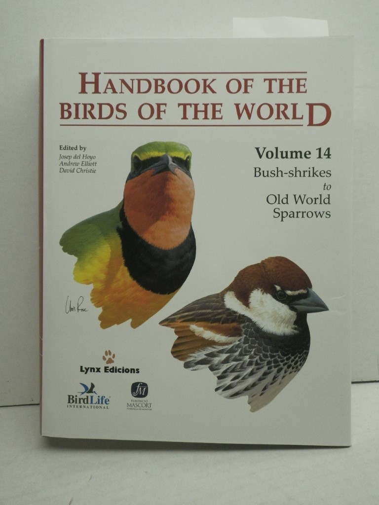 Image 0 of Handbook of the Birds of the World. Volume 14: Bush-shrikes to Old World Sparrow