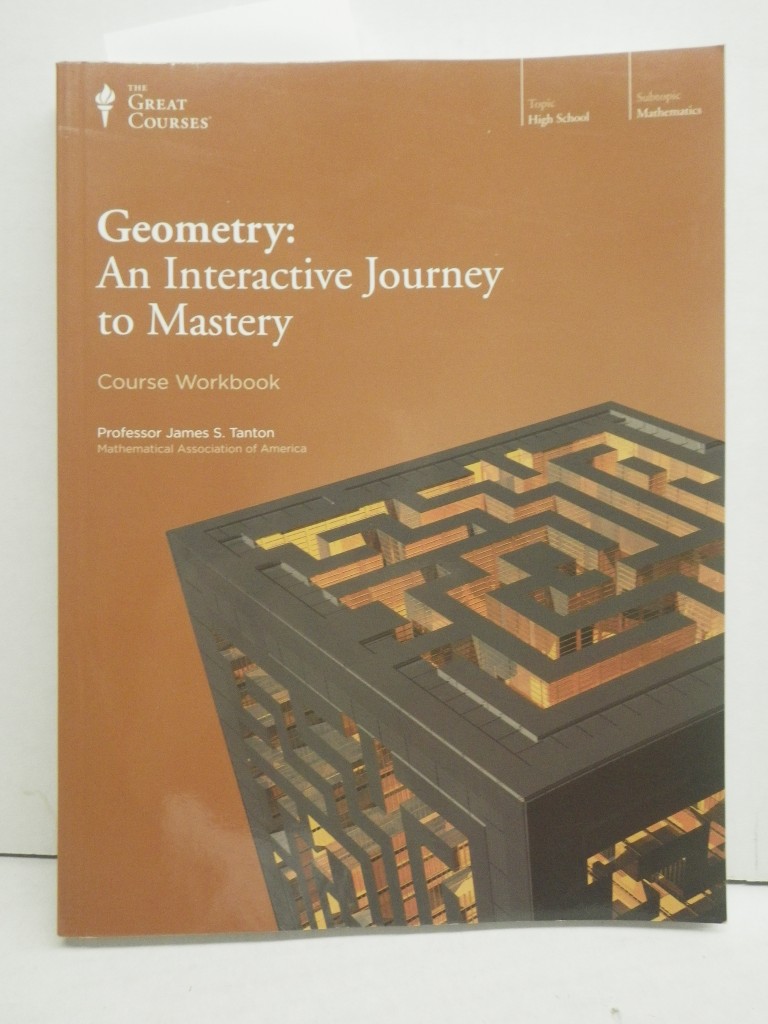 Geometry:An Interactive Journey to Mastery Course Workbook