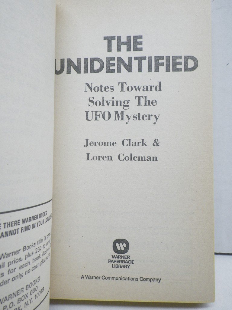 Image 2 of The unidentified: Notes toward solving the UFO mystery