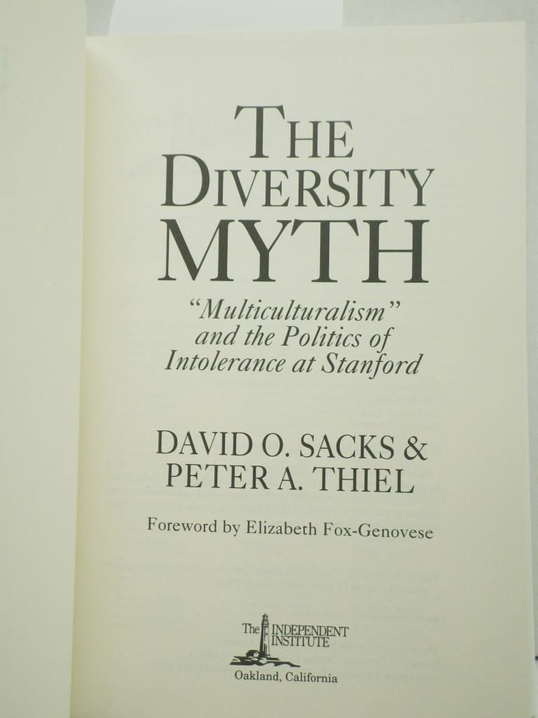 Image 1 of The Diversity Myth: Multiculturalism and the Politics of Intolerance at Stanford