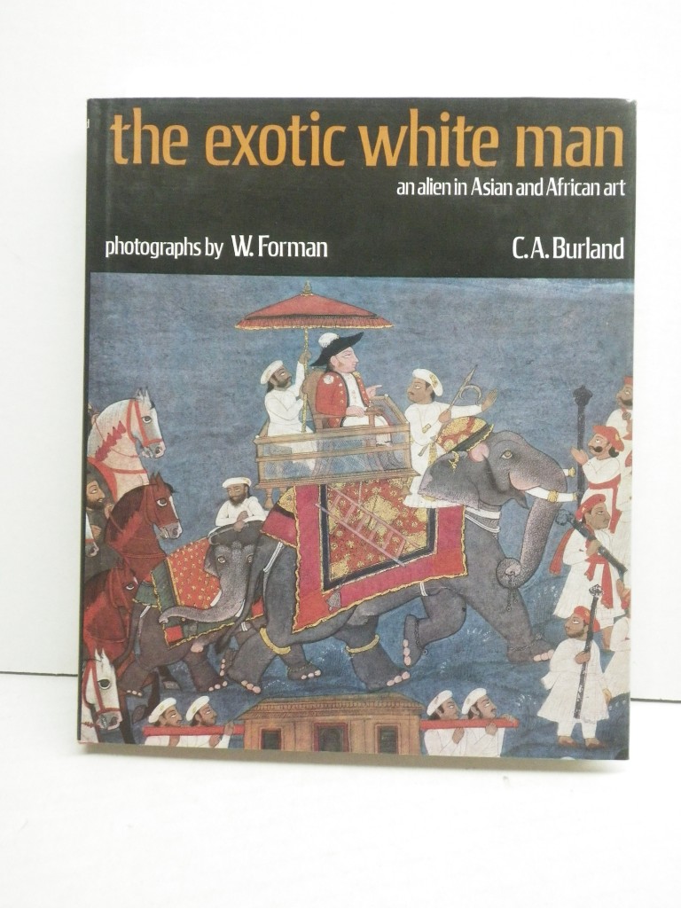 The Exotic White Man:  An Alien in Asian and African Art
