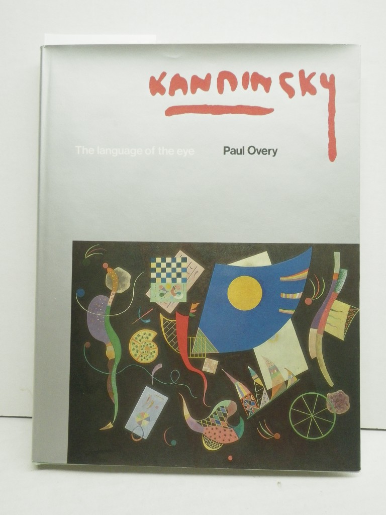 Kandinsky: The Language of the Eye