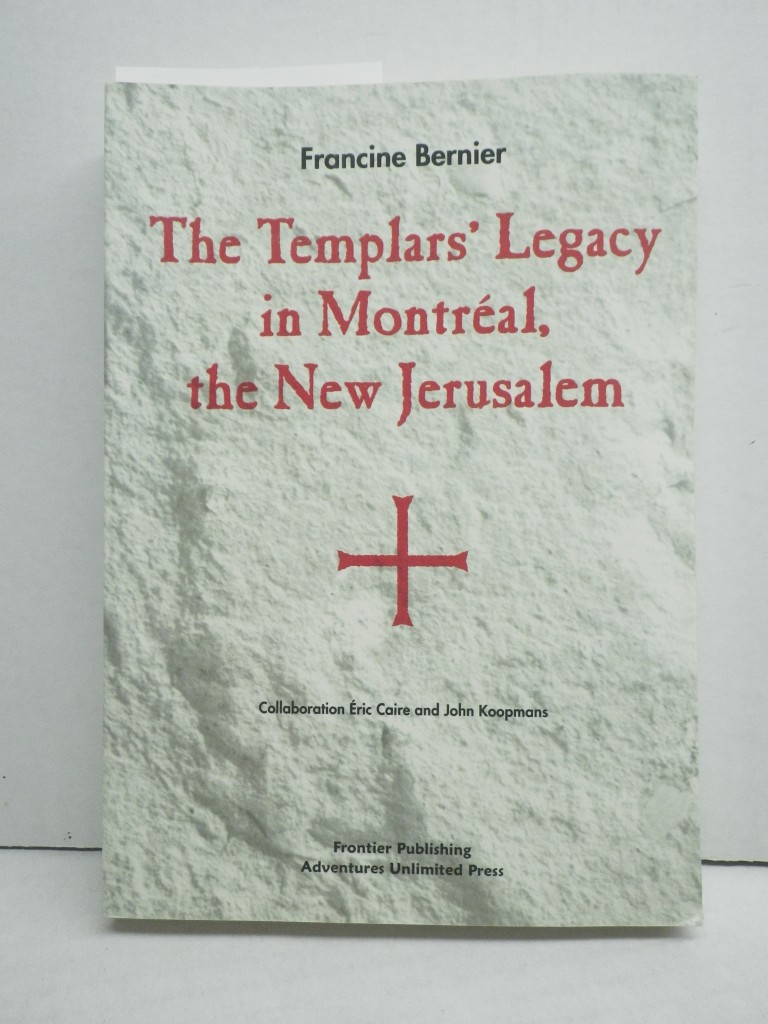 Image 0 of The Templars' Legacy in Montreal, the New Jerusalem