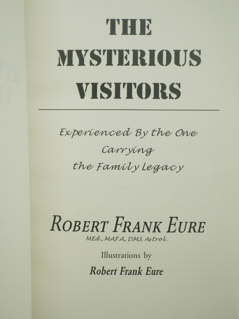 Image 1 of The Mysterious Visitors: Experience by the One Carrying the Family Legacy