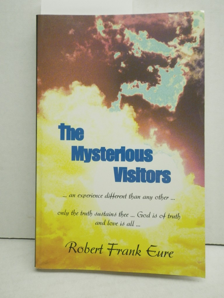 Image 0 of The Mysterious Visitors: Experience by the One Carrying the Family Legacy