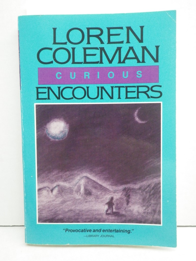 Curious Encounters: Phantom Trains, Spooky Spots and Other Mysterious Wonders
