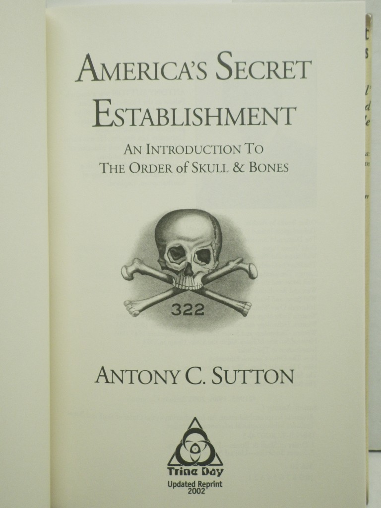 Image 1 of America's Secret Establishment: An Introduction to the Order of Skull & Bones