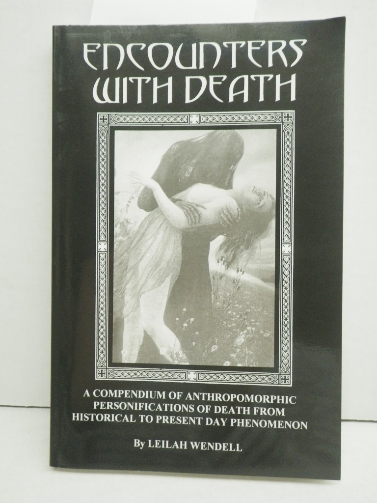 Image 0 of Encounters With Death: A Compendium of Anthropomorphic Personifications of Death