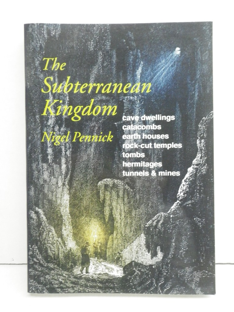 The Subterranean Kingdom: A Survey of Man-Made Structures Beneath the Earth