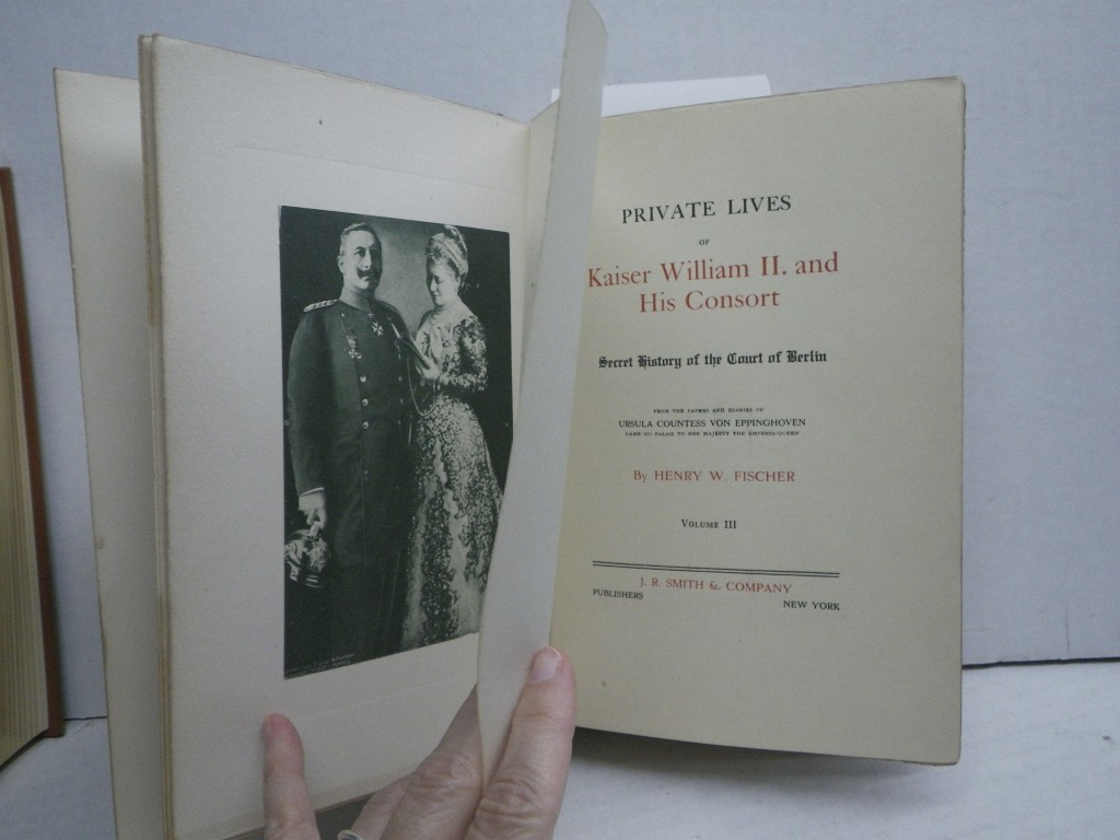 Image 1 of Private Lives of Kaiser William II. and His Consort:  Secret History of the Cour