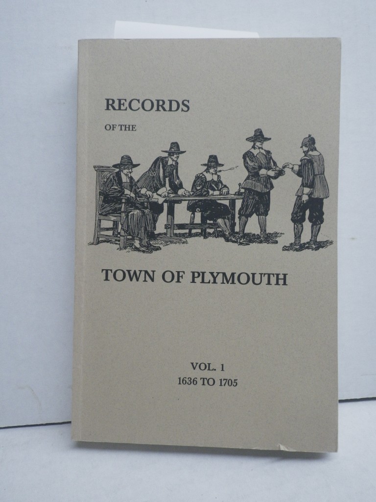 Records of the Town of Plymouth, Vol.1 (1636-1705), PB