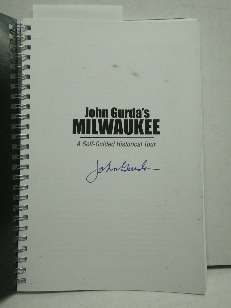 Image 1 of John Gurda's Milwaukee: A Self-Guided Historical Tour, signed